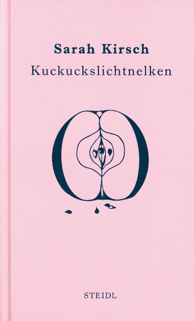 Kuckuckslichtnelken - Sarah Kirsch