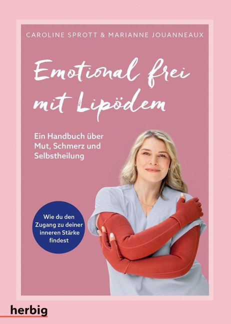 Emotional frei mit Lipödem - Caroline Sprott, Marianne Jouanneaux