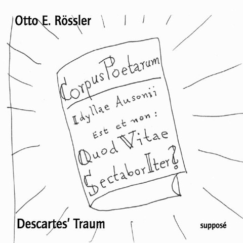 Descartes' Traum - Nils Röller, Jan St. Werner, Klaus Sander, Otto E. Rössler