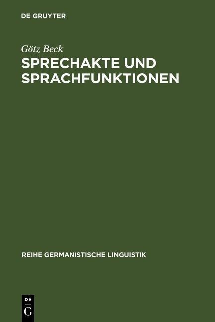 Sprechakte und Sprachfunktionen - Götz Beck