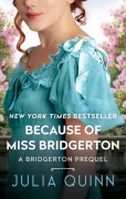 Cover-Bild zum Titel 'Because of Miss Bridgerton' von 'Julia Quinn'