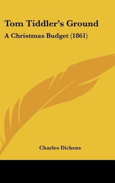 Tom Tiddler's Ground - Charles Dickens