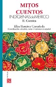 Mitos y cuentos indígenas de México, II - Elisa Ramírez Castañeda