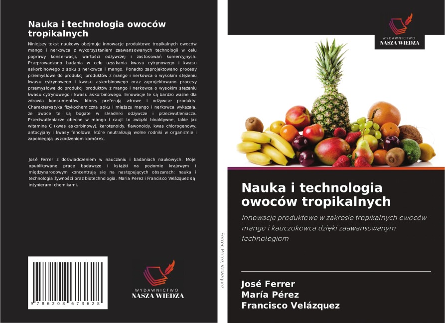 Nauka i technologia owoców tropikalnych - José Ferrer, Maria Perez, Francisco Velázquez