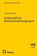 Cover-Bild zum Titel 'Kindeswohl im Nachwuchsleistungssport' von 'Johanna Firsching'