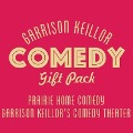 Garrison Keillor Comedy Gift Pack Lib/E - Garrison Keillor