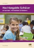 Hochbegabte Schüler erkennen, verstehen & fördern - Claudia Völkening