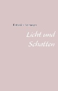 Licht und Schatten - Katharina Katzmayer