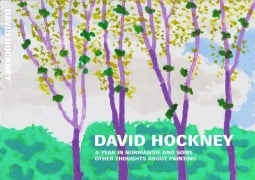 Cover-Bild zum Titel 'David Hockney. A Year in Normandie and Some Other Thoughts about Painting' von ''