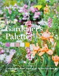 Cover-Bild zum Titel 'The Gardener's Palette' von 'Jo Thompson, Royal Horticultural Society'