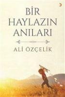 Bir Haylazin Anilari - Ali Özcelik