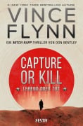 Cover-Bild zum Titel 'CAPTURE OR KILL - Lebend oder tot' von 'Vince Flynn, Don Bentley'