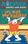 Cover-Bild zum Titel 'It's Not My Fault!' von 'Nancy Carlson'