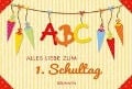 Cover-Bild zum Titel 'Alles Liebe zum ersten Schultag' von ''