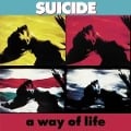 A Way of Life (35th Anniversary Edition) - Suicide