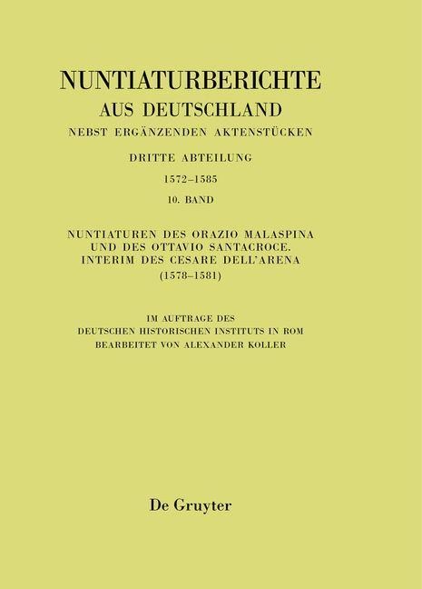 Nuntiaturen des Orazio Malaspina und des Ottavio Santacroce. Interim des Cesare Dell'Arena (1578-1581) - 
