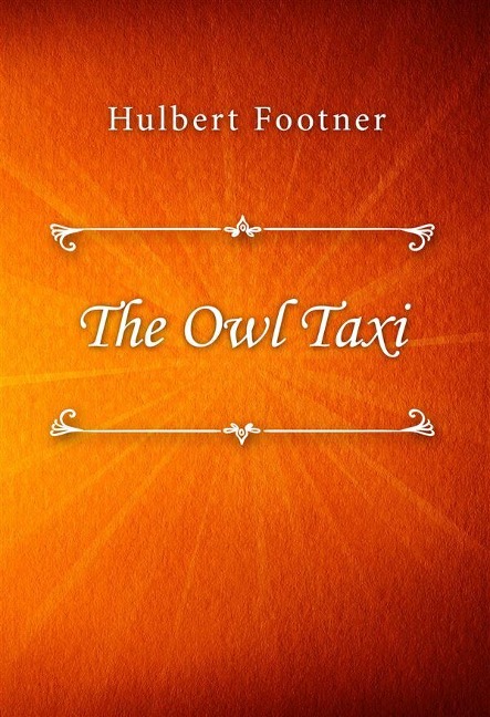 The Owl Taxi - Hulbert Footner