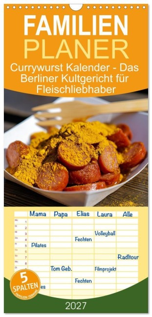 Familienplaner 2027 - Currywurst Kalender - Das Berliner Kultgericht für Fleischliebhaber mit 5 Spalten (Wandkalender, 21 x 45 cm) CALVENDO - Mb Fotografie