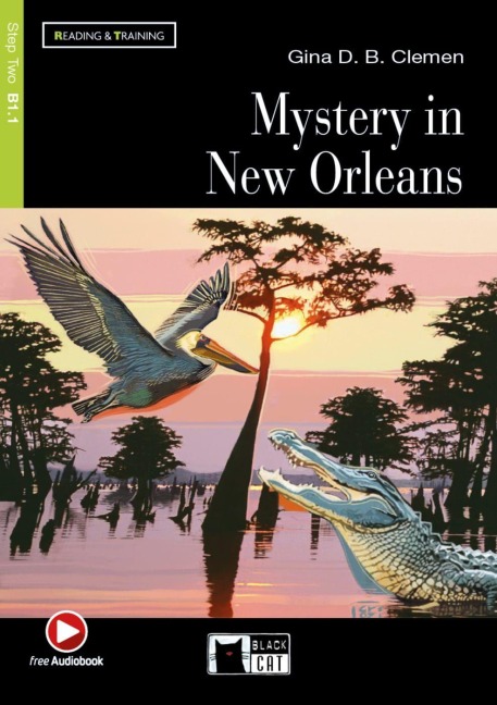 Mystery in New Orleans. Lektüre mit Audio-Online  - Gina D. B. Clemen