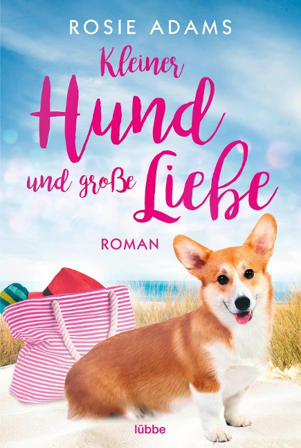 Kleiner Hund und große Liebe - Rosie Adams