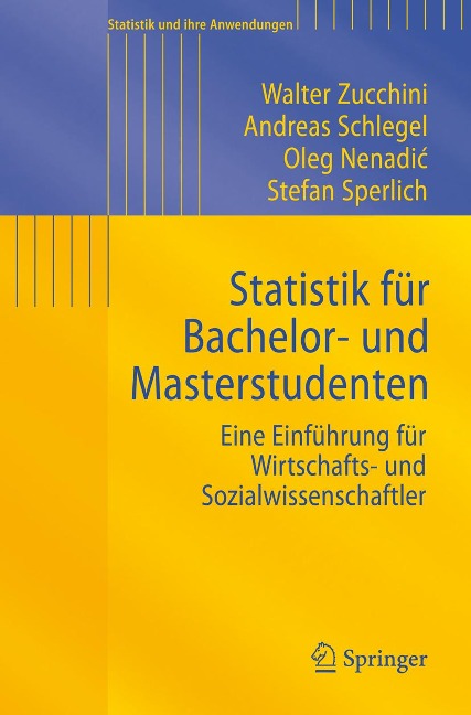 Statistik für Bachelor- und Masterstudenten - Walter Zucchini, Andreas Schlegel, Oleg Nenadic, Stefan Sperlich