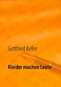 Cover-Bild zum Titel 'Kleider machen Leute' von 'Gottfried Keller'