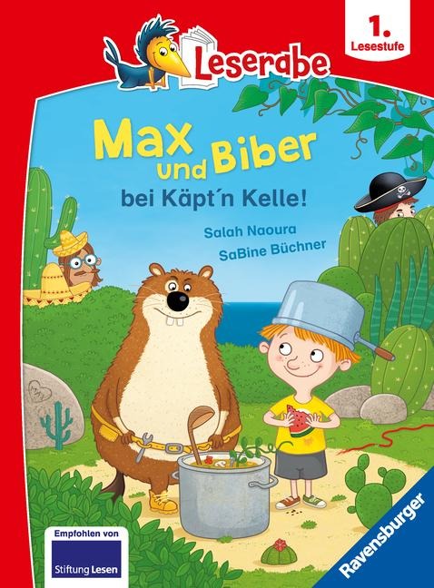 Max und Biber bei Käpt'n Kelle - Leserabe ab Klasse 1 - Erstlesebuch für Kinder ab 6 Jahren - Salah Naoura