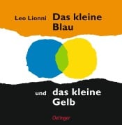 Cover-Bild zum Titel 'Das kleine Blau und das kleine Gelb' von 'Leo Lionni'