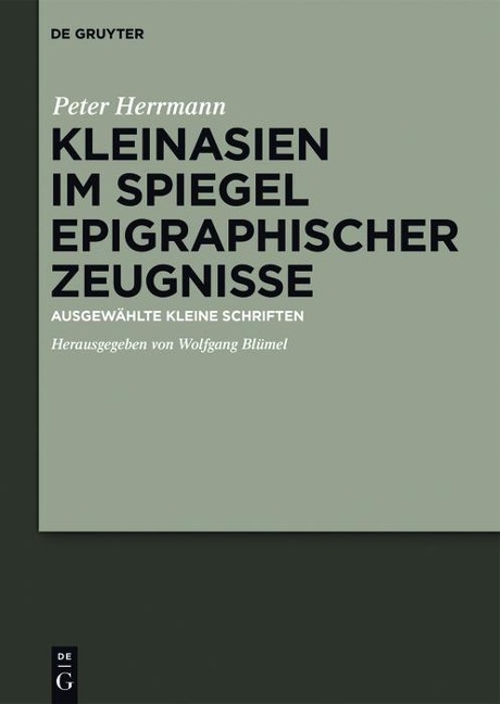 Kleinasien im Spiegel epigraphischer Zeugnisse - Hans Peter Herrmann
