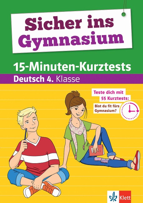Sicher ins Gymnasium 15-Minuten-Kurztests Deutsch 4. Klasse - 