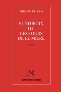 Sundborn Ou Les Jours de Lumiere - Philippe Delerm
