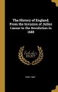 Cover-Bild zum Titel 'The History of England, From the Invasion of Julius Caesar to the Revolution in 1688' von 'David Hume'