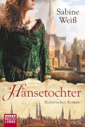 Cover-Bild zum Titel 'Hansetochter' von 'Sabine Weiß'