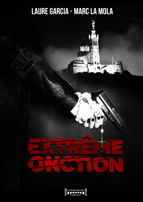 Extrême Onction - Marc La Mola, Laure Garcia