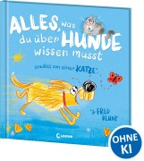 Cover-Bild zum Titel 'Alles, was du über Hunde wissen musst (erzählt von einer Katze)' von 'Fred Blunt'