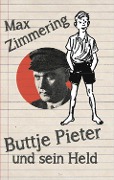 Cover-Bild zum Titel 'Buttje Pieter und sein Held' von 'Max'