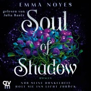 Cover-Bild zum Titel 'Soul of Shadow' von 'Emma Noyes'