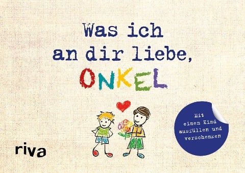 Was ich an dir liebe, Onkel - Version für Kinder - Alexandra Reinwarth