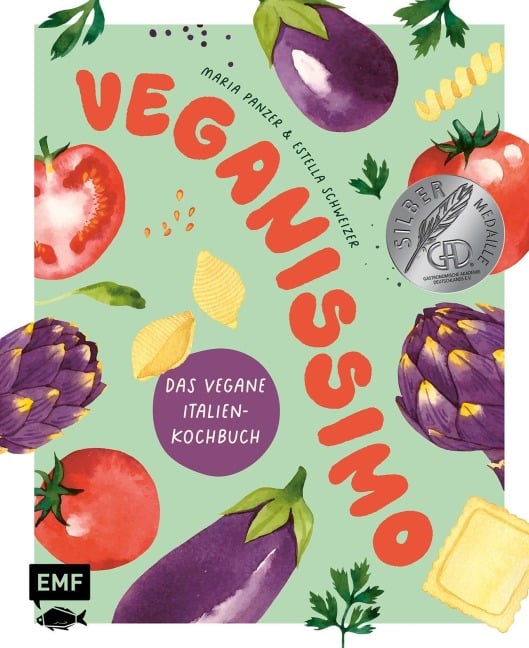 Veganissimo - Das vegane Italien-Kochbuch - Maria Panzer, Estella Schweizer