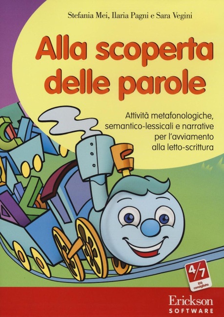 Alla scoperta delle parole. Attività metafonologiche, semantico-lessicali e narrative per l'avviamento alla letto-scrittura. CD-ROM - Stefania Mei, Ilaria Pagni, Sara Vegini