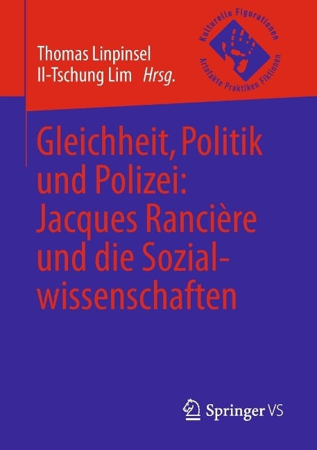 Gleichheit, Politik und Polizei: Jacques Rancière und die Sozialwissenschaften - 