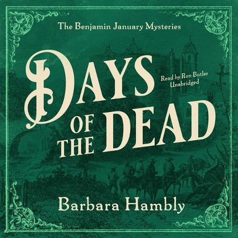 Days of the Dead Lib/E - Barbara Hambly