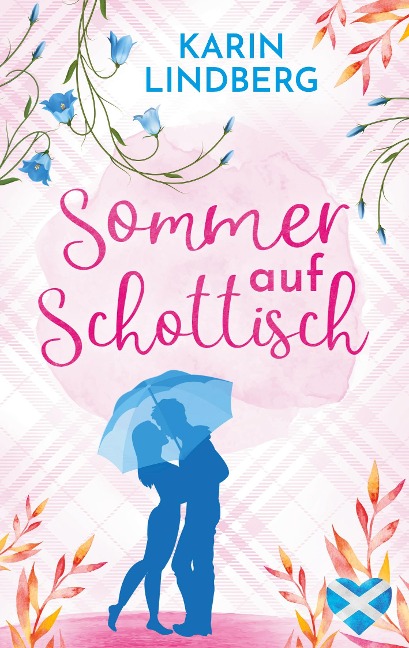 Sommer auf Schottisch - Karin Lindberg