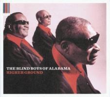 Higher Ground - The Blind Boys Of Alabama