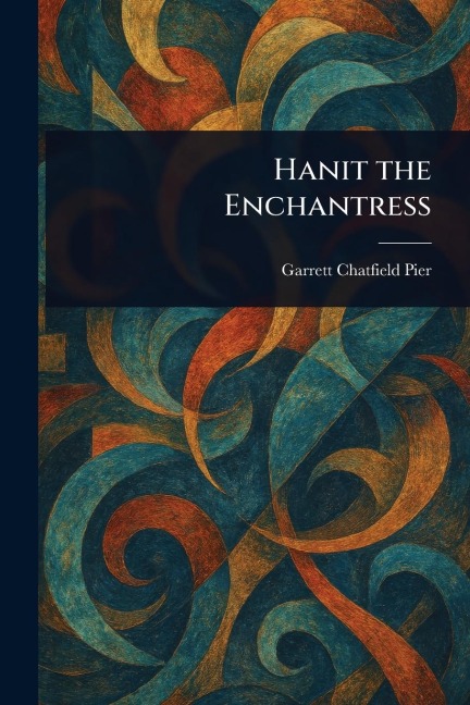 Hanit the Enchantress - Garrett Chatfield Pier