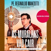Cover-Bild zum Titel 'As muralhas vão cair' von 'Padre Reginaldo Manzotti'