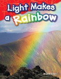 Light Makes a Rainbow - Sharon Coan