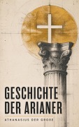 Cover-Bild zum Titel 'Geschichte der Arianer' von 'Athanasius der Große'