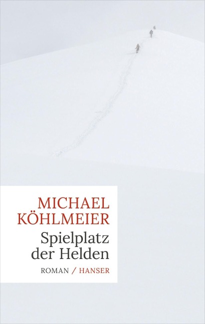 Spielplatz der Helden - Michael Köhlmeier