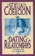 Cover-Bild zum Titel 'Sexual Coercion in Dating Relationships' von 'E Sandra Byers, Lucia F O'Sullivan'
